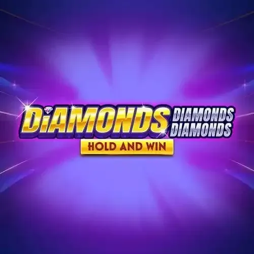 Diamonds Diamonds Diamonds Hold And Win slot